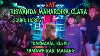 Live RISWANDA MAHARDIKA CLARA KARNAVAL HOREG KLEPU SUMAWE KAB MALANG [upl. by Goldenberg]