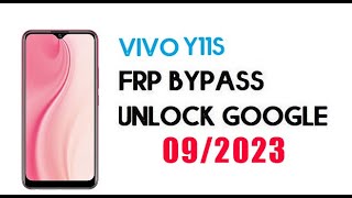 Unlock FRP VIVO Y11s v2028 The Latest 2023 Remove FRP Lock Google bypass Unlock TUTORIAL 092023 [upl. by Herrington299]