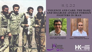 NYUISI VIOLENCE AND CARE THE BASIJ AND DISABLED AFGHAN FOREIGN FIGHTERS IN IRAN [upl. by Kare983]