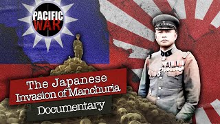 The Japanese Invasion of Manchuria 19311932  Full Documentary [upl. by Hallagan785]