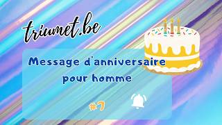 Message dAnniversaire pour HOMME【7】🎉🥳 Texte Felicitations joyeuxanniversaire French Birthday [upl. by Adiela929]