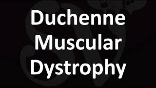 How to Pronounce Duchenne Muscular Dystrophy [upl. by Nerin786]