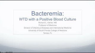 What to do with a Positive Blood Culture in 2024  Richard L Oehler MD [upl. by Antonetta]