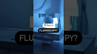 What is Fluoroscopy🤔 [upl. by Acired]