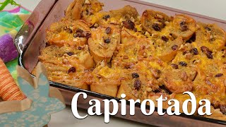 CAPIROTADA RECIPE amp WHY THIS MEXICAN BREAD PUDDING IS TRADITIONALLY EATEN DURING LENT [upl. by Shabbir]