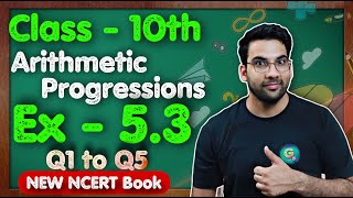 Class  10th Ex 53 Q1 to Q5 Arithmetic Progressions  New NCERT  CBSE  Green Board [upl. by Durarte]