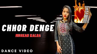 Chhor Denge  Dance Video  Nora Fatehi  Parampara Tandon  Muskan Kalra Choreography [upl. by Okiram148]