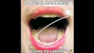 Oddział Zamknięty Nie mów nie [upl. by Imerej]