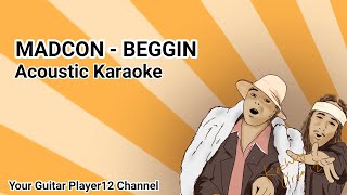 MADCON  Beggin Acoustic Karaoke [upl. by Annahsit]