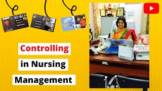 CONTROLLING IN NURSING MANAGEMENT [upl. by Manly301]