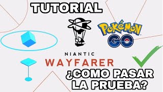 ¡COMO FUNCIONA NIANTIC WAYFARER ¡PASA LA PRUEBA PASO A PASO Y APRUEBA POKEPARADAS EN POKEMON GO [upl. by Oravla]