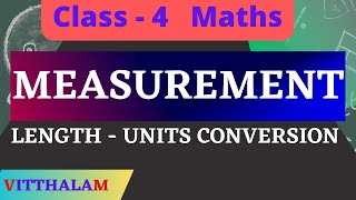 Measurement  Length  Conversion Part 1  Class 4 [upl. by Fabrianna]