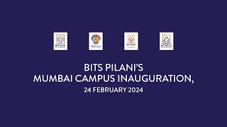 BITS Pilanis Mumbai Campus Inauguration [upl. by Nawed901]