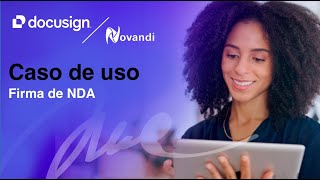 Novandi  Caso de Uso Docusign CLM Firma de NDA [upl. by Storer]