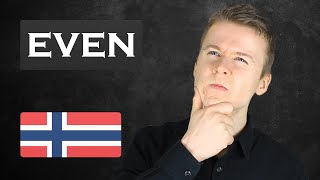 How to translate the word quotevenquot in Norwegian language [upl. by Llerrad545]