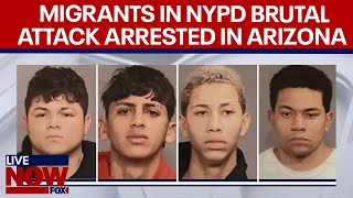 NYC migrants Suspected attackers of NYPD officers arrested in Arizona  LiveNOW from FOX [upl. by Yekcaj83]