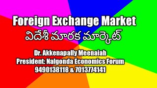 Foreign Exchange Market Foreign Exchange Rates DrAkkenapally MeenaiahOnline Economics coaching [upl. by Poulter]