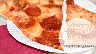 How to Reheat Pizza in an Air Fryer for Perfectly Crispy Slices [upl. by Odnumyer904]