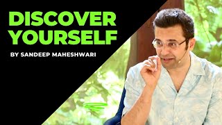 Discover Yourself  By Sandeep Maheshwari  Spirituality  Hindi [upl. by Isyak]