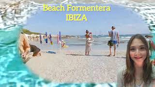 Beach Formentera in IBIZA  Best beaches in the world [upl. by Ordnazil]