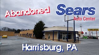 Abandoned Sears Auto Center  Harrisburg PA [upl. by Latsyrhc]