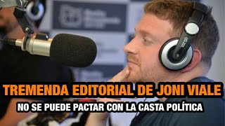 EDITORIAL de Jonathan Viale CONTRA la CASTA  La Derecha Reaccionaria [upl. by Eidarb610]