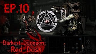 Darkest Dungeon Red Dusk  EP 10  El Cielo se nos Cae Encima [upl. by Sclar855]