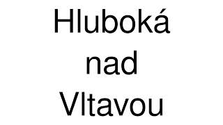 How to Pronounce Hluboká nad Vltavou Czechia [upl. by Sialac]