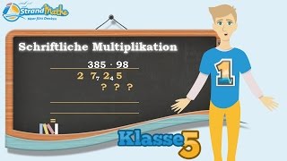 Schriftlich multiplizieren Multiplikation  Mal rechnen  Klasse 5 ★ Übung 1 [upl. by Oinigih883]