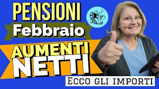 PENSIONI FEBBRAIO ARRIVANO FINALMENTE gli AUMENTI del NETTO PER MOLTISSIMI Ecco gli importi [upl. by Acina]