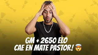 Jaque Mate Pastor ¿El Fin de un Gran Maestro 🤯🔥 [upl. by Dachi]