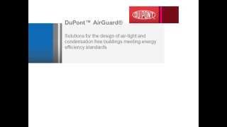 DuPont™ AirGuard®  Airtight Condensation Free Buildings  Building standards [upl. by Clarkin812]