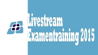 Livestream Examentraining 2015 [upl. by Nwahsav]