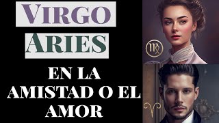 VIRGO ARIES COMPATIBLIDAD VIRGO Y ARIES EN LA AMISTAD O PAREJA [upl. by Astera]