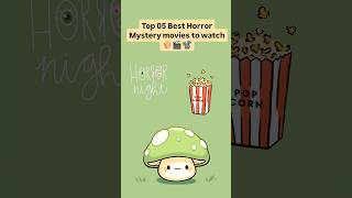 Top 5 Best Horror Mystery Movies to WatchPart01 horrorstories horrorpodcast movie hollywood [upl. by Mcnutt816]