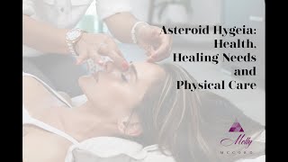 Asteroid Hygeia Health Healing Needs and Physical Care [upl. by Wichern]