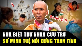 THANH NIÊN NHÀ BIỆT THỰ bị chửi khi NHẬN QUÀ CỨU TRỢ sư Minh Tuệ nói CHO ĐI đừng toan tính HP [upl. by Irol974]