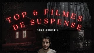 ÓTIMOS 6 FILMES de SUSPENSE para assistir [upl. by Asiruam]