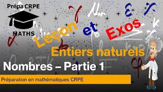 CRPE MathématiquesNombres et ensembles de nombresPartie 1  les entiers naturels [upl. by Illona]