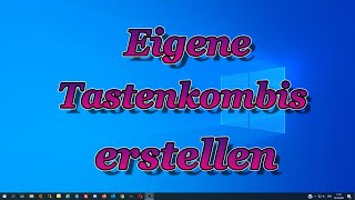 Eigene Tastenkombinationen in Windows Festlegen [upl. by Card]