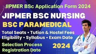 JIPMER BSc Nursing Application Form 2024  JIPMER BSc Paramedical Registration Date amp Eligibility [upl. by Ecyoj]