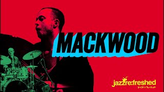 🥁Mackwood goin off jazz refreshed [upl. by Ferne]