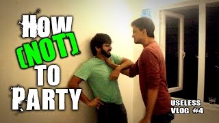 HOW not TO PARTY [upl. by Lavine]