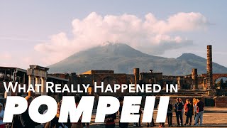 What Really Happened in Pompeii [upl. by Gonzales]