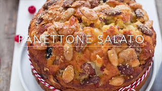 PANETTONE SALATO Ricetta FACILE e Veloce per Natale  Chiarapassion [upl. by Eniretac955]