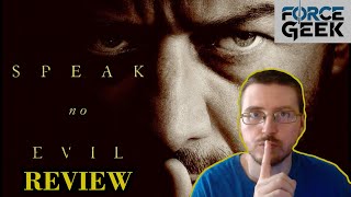 SPEAK NO EVIL  REVIEW [upl. by Nelleh]