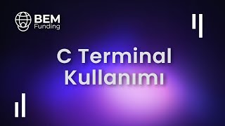 BEM Funding C Terminal Kullanımı [upl. by Caresa]