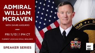 Admiral William McRaven in Conversation with David Axelrod [upl. by Ellita]