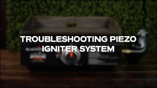 How to Troubleshoot Your Piezo Igniter System  Blackstone Products Support [upl. by Lugo]