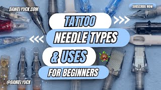 Tattoo Needle Types And UsesTattooing For Beginners [upl. by Neelear]